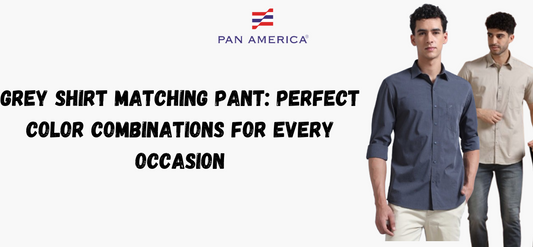 Grey Shirt Matching Pant: Perfect Color Combinations for Every Occasion